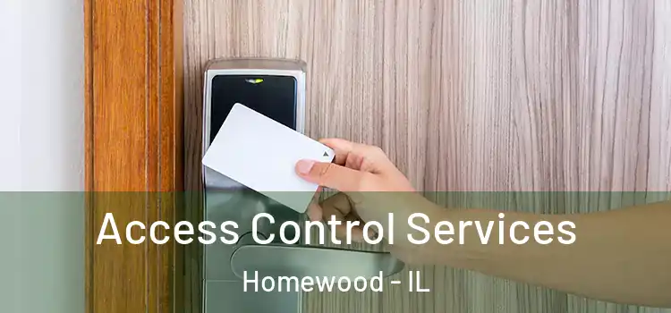Access Control Services Homewood - IL