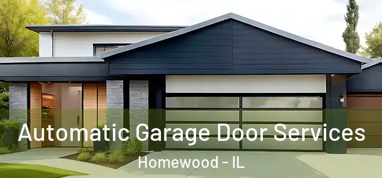  Automatic Garage Door Services Homewood - IL