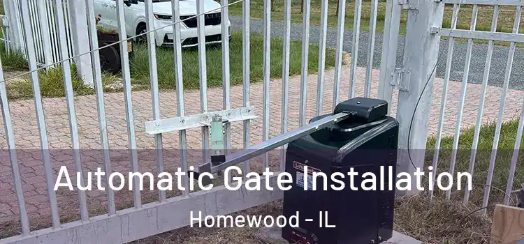  Automatic Gate Installation Homewood - IL
