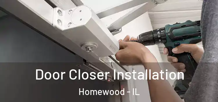  Door Closer Installation Homewood - IL