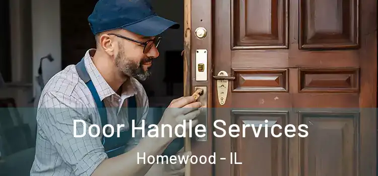 Door Handle Services Homewood - IL