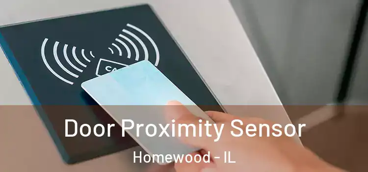  Door Proximity Sensor Homewood - IL