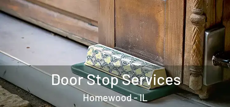 Door Stop Services Homewood - IL