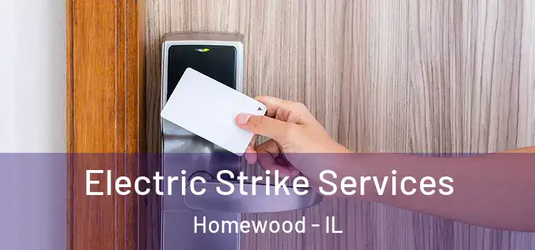 Electric Strike Services Homewood - IL
