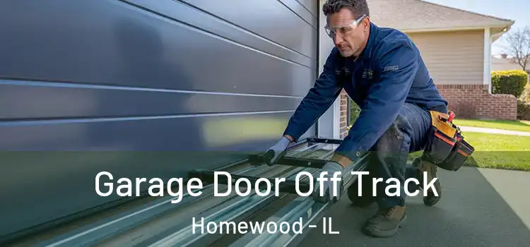  Garage Door Off Track Homewood - IL