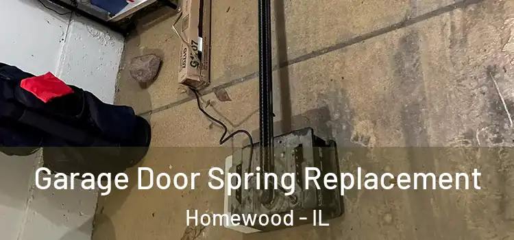  Garage Door Spring Replacement Homewood - IL