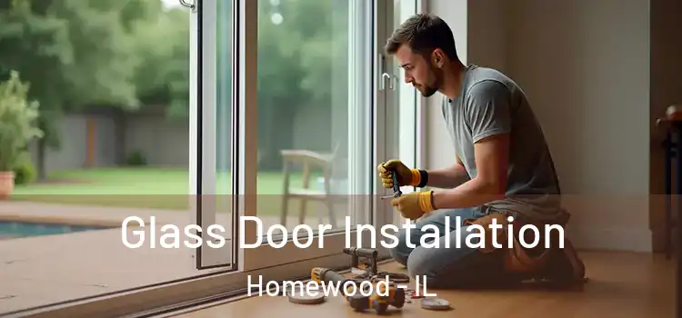 Glass Door Installation Homewood - IL