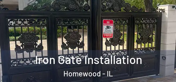 Iron Gate Installation Homewood - IL