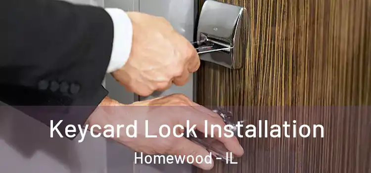 Keycard Lock Installation Homewood - IL