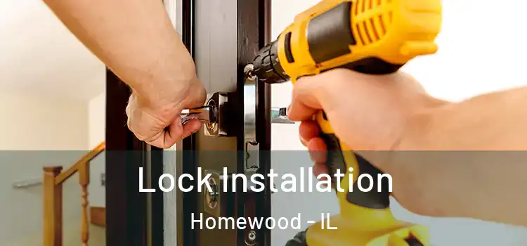 Lock Installation Homewood - IL