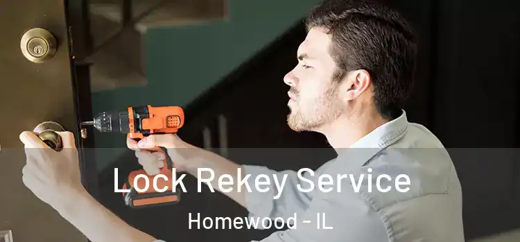 Lock Rekey Service Homewood - IL