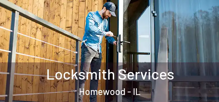  Locksmith Services Homewood - IL