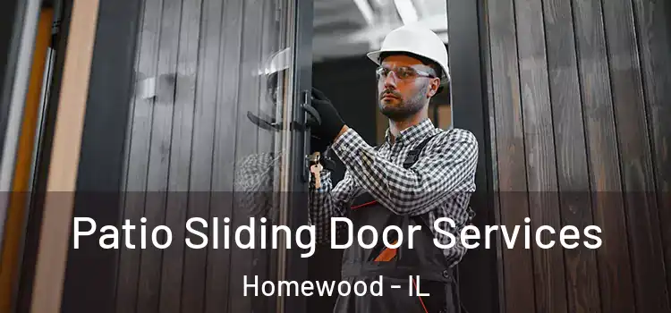 Patio Sliding Door Services Homewood - IL
