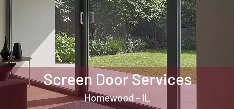  Screen Door Services Homewood - IL