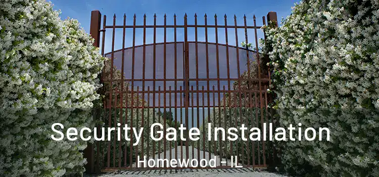  Security Gate Installation Homewood - IL