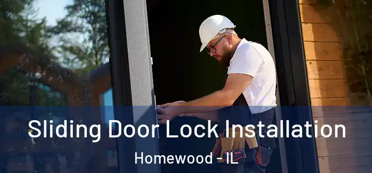 Sliding Door Lock Installation Homewood - IL
