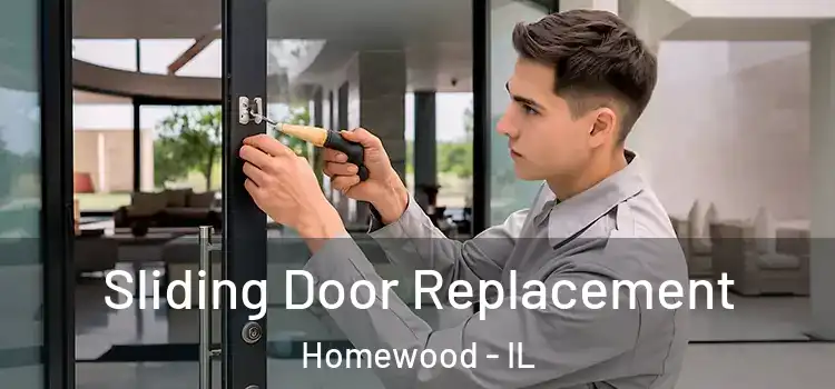 Sliding Door Replacement Homewood - IL