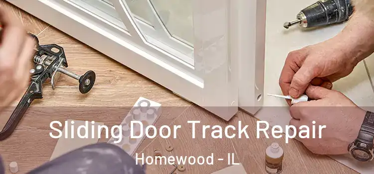  Sliding Door Track Repair Homewood - IL